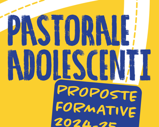 Percorsi formativi per la pastorale degli adolescenti